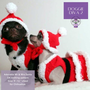 May include: Two dogs wearing red and white knitted Santa costumes. The smaller dog is a hairless breed and the larger dog is a black chihuahua. The costumes are for a 9-12 inch chest and are for chihuahua dogs. The text on the image reads "Adorable Mr & Mrs Santa DK knitting pattern Size: 9-12" chest for Chihuahua DOGGIE DIVA 2".