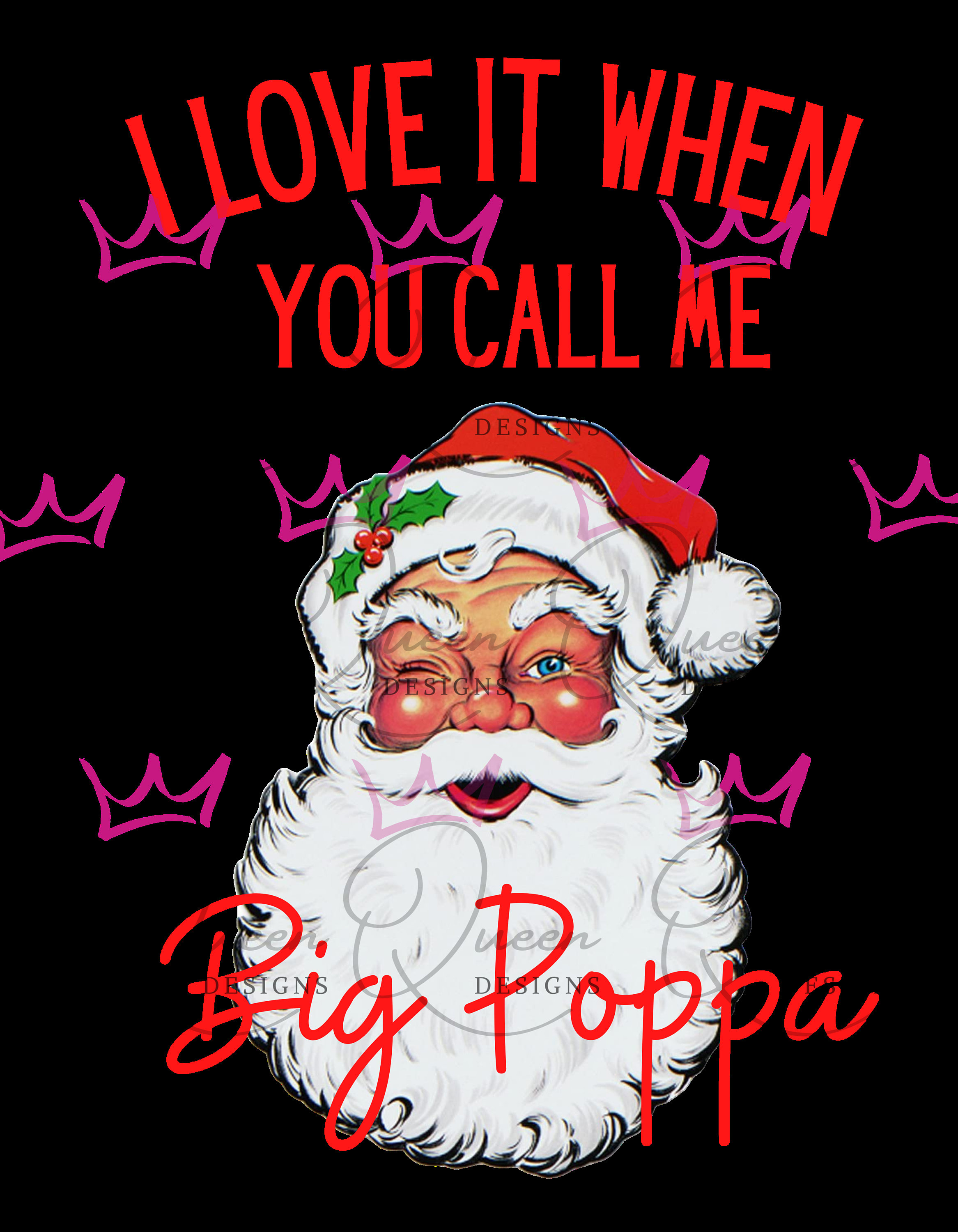 I Love It When You Call Me Big Poppa Movie I Love It When You Call Me Big Poppa Santa Head T Shirt - Etsy