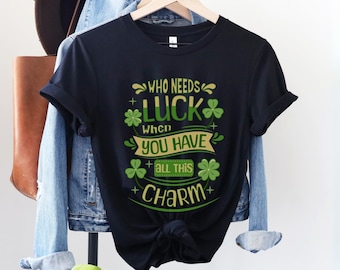 Funny St. Patrick's Day Shirt Women, Saint Pattys Day T-Shirt, St. Paddy Party Outfit, Funny Shamrock Shirt Men, Irish Charm Tshirt Unisex