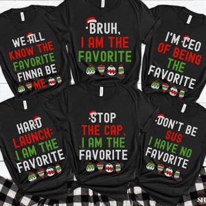Matching Christmas Bruh Shirts, Funny Christmas Pajamas, I'm The Favorite Christmas Shirts, Slang Christmas Pjs, Sibling Christmas Outfits