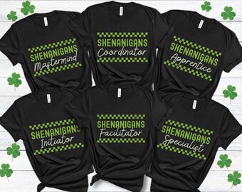 St Patrick's Day Shirts, Shenanigans Coordinator Shirts, Matching Saint Patty's Day Group Shirts, Shenanigans Squad St Paddy T-Shirts 2025