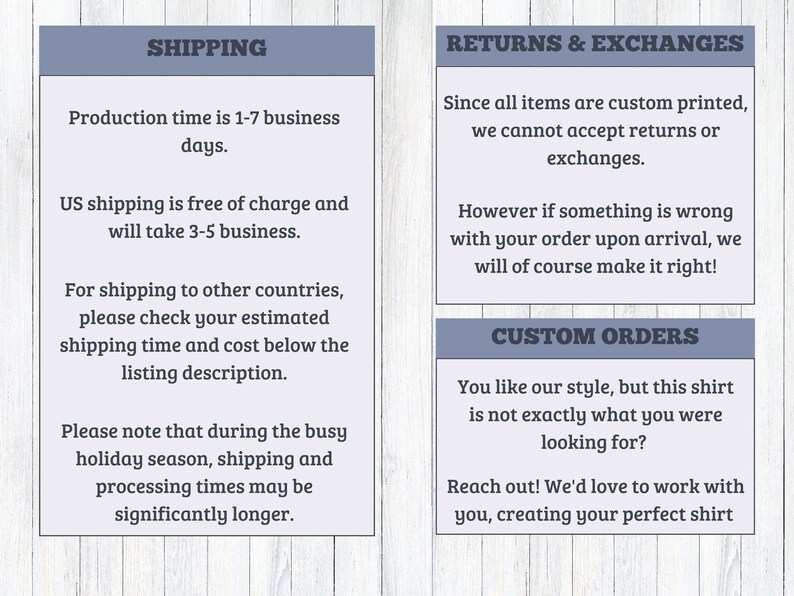 May include: A text-based graphic with information about shipping, returns, and exchanges for custom printed items. The graphic includes the text "Shipping", "Returns & Exchanges", and "Custom Orders".