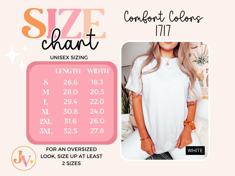 May include: A white Comfort Colors t-shirt with a size chart. The chart shows unisex sizing with measurements in inches for length and width, ranging from S to 3XL. The text "For an oversized look, size up at least 2 sizes" is also included.