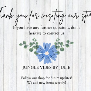 May include: Thank you for visiting our store! If you have any further questions, don't hesitate to contact us. JUNGLE VIBES BY JULIE. Follow our shop for future updates! We add new items weekly!