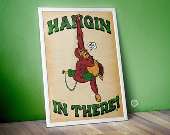 Hangin&#39; In There Meme Orangutan 8.5x11 or 11x17 Color Print Wall Art, Vintage Motivational Funny Illustration, Oxygen Tank Ape
