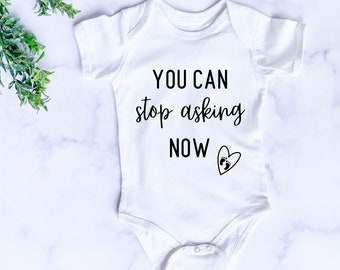Baby Announcement SVG | You Can Stop Asking Now Svg | Sublimation Design PNG