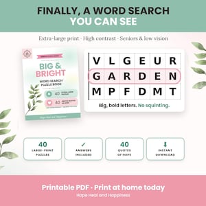 May include: A word search puzzle book titled BIG & BRIGHT with 40 extra-large print puzzles and 40 quotes of hope. The cover features green leaves and the text Hope Heal and Happiness. A sample grid shows the word GARDEN circled in a pink oval.
