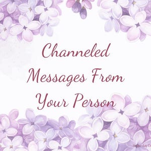 Könnte beinhalten: Ein weißer Hintergrund mit einem violetten floralen Rand. Der Text "Channeled Messages From Your Person" ist in burgunderfarbener Schrift geschrieben.