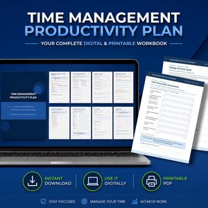 May include: A digital and printable Time Management Productivity Plan workbook displayed on a laptop screen and as printed pages. The workbook includes sections for an Energy and Focus Audit and a Time Personality Assessment with blue and white text.