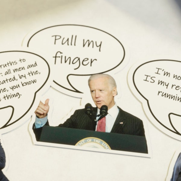 Joe Biden Custom Speech Bubble Sticker or Magnet / Political Statement / Joe's Words