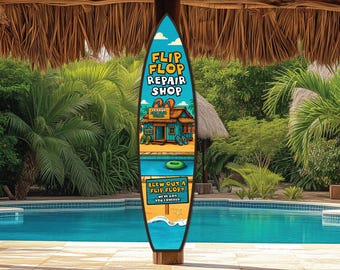 Flip Flop Repair Shop Surfboard Sign: Beachy Tiki Bar Decor