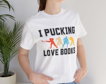 I Pucking Love Books Shirt, Hockey Romance Shirt, Sports Romance Tee, Sports Romance Apparel, Hockey Romance Lover Gift, Ice Hockey Shirt