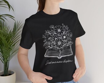 Boekenliefhebber - Just One More Chapter - uniseks T-shirt van jersey met korte mouw