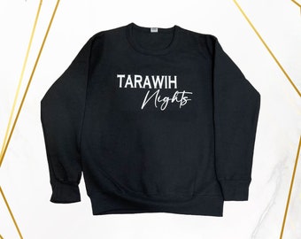Ramadan Sweatshirt- Tarawih Nights Sweatshirt- Unisex Ramadan Tarawih Nights Sweatshirt in Black and White- Unisex Black Ramadan Sweatshirt