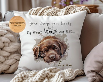 May include: White square throw pillow with a watercolor-style image of a sleeping brown Labrador Retriever. Text reads "Your Wings were Ready but My Heart was Not..." with the name "Luna" below. A wooden circle with the text "ADD YOUR OWN PHOTO" is in the upper left corner.