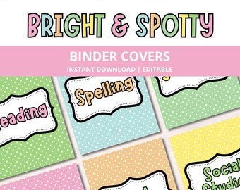 May include: Set of six colorful binder covers with polka dot patterns and black outlines. The covers feature the words "Reading", "Spelling", "Math", "E.L.A.", "Social Studies", and "Science".