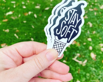 Stay Soft Sticker