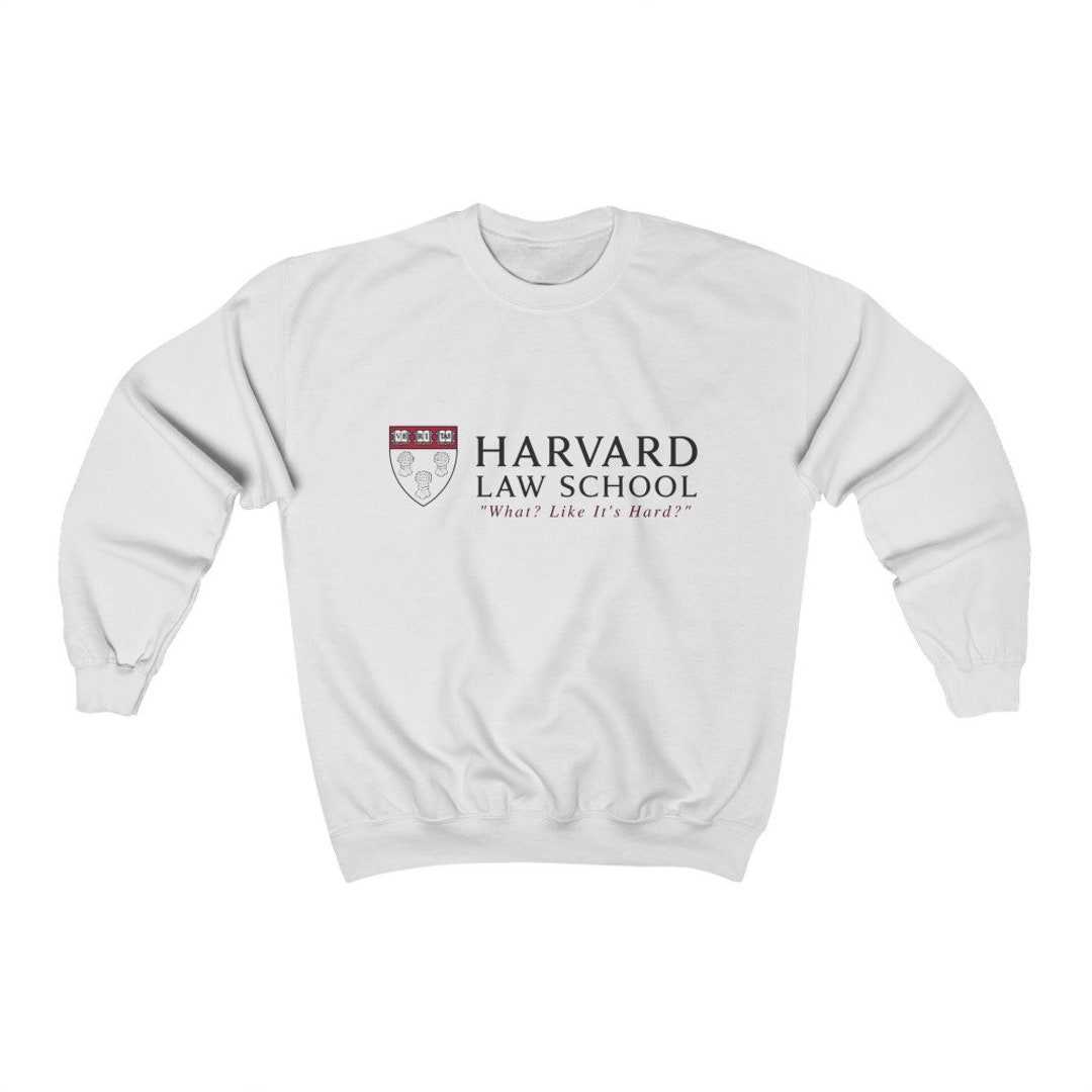 Harvard Law School What Like It s Hard Sweatshirt Etsy harvard-law-school-what-like-it-s-hard-sweatshirt-etsy