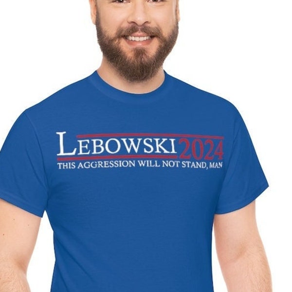 Big Lebowski for President, Lebowski 2024 shirt, Lebowski t-shirt, Political Satire shirt, Political Humor Shirt, political gift,