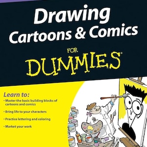 Drawing Cartoons & Comics for Dummies