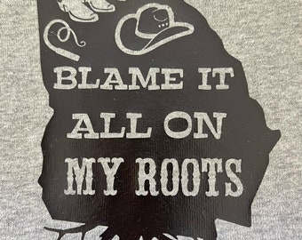 Blame it all on my roots State design Onesies