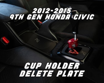 2012-2015 Civic Si Cup Holder Delete Plate: Custom Acrylic Engravable