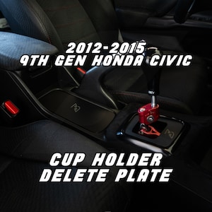 Cupholder Cover Delete Plate - Custom Acrylic Engrave - 2012-2015 Honda Civic Si 9th Gen Civic Si - Interior Accessories