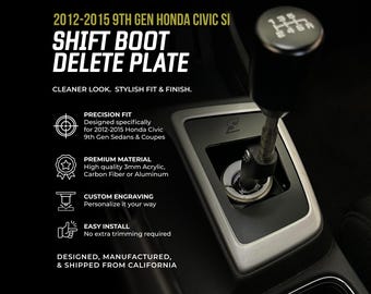 2012 - 2015 9th Gen Honda Civic SI Shift Boot Delete Plate: Acrylic Cover for Acuity/Hybrid Shifters