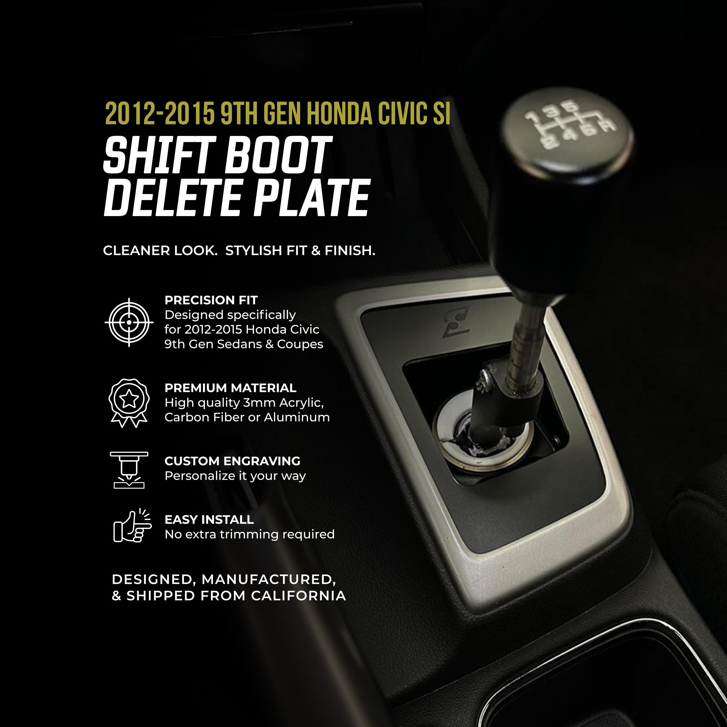 2012 - 2015 9th Gen Honda Civic SI Shift Boot Delete Plate