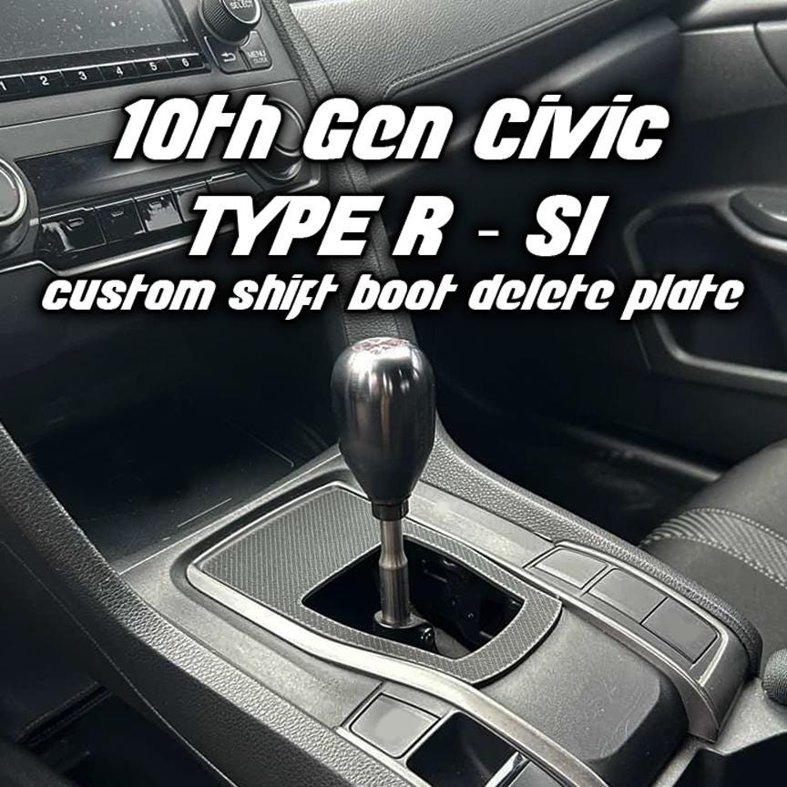 2017-2021 10th Gen Honda Civic TYPE R/si Shift Boot Delete Plate