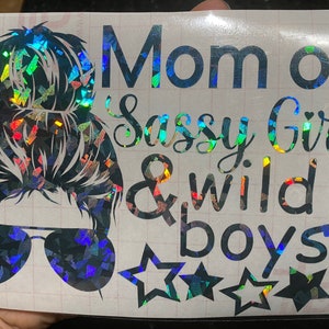 Mom of Sassy Girls & Wild Boys Decal Sticker | Mom of Both | Mom Life