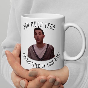 Inbetweeners Mug - How Much lego can you stick up your bum? Neil Inbetweeners Mug - Birthday Mug - Christmas Mug