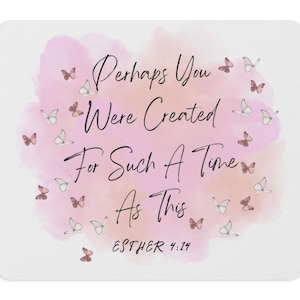 Esther 4:14 Scripture Mouse Pad-Rectangle Mouse Pad | Cubicle decor | Desk Accessories Mousepad | Christian Mouse Pad |  Bible Verse  Pad
