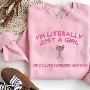 Espresso Martini Sweatshirt, Just A Girl Who Loves Espresso Martinis, Martini Sweater, Tini Time Sweatshirt, Martini Lover Sweatshirt