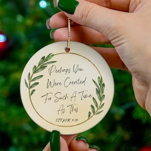 Esther 4:14 Ceramic Ornament | Christian Gift & Religious Ornament | Bible Verse Quote | Christian Ornament | Christmas Ornament