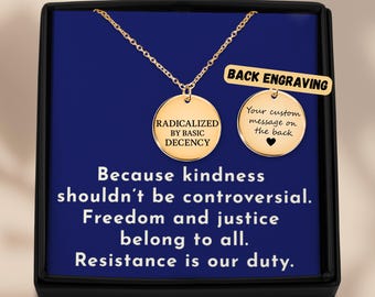 Radicalized by Basic Decency Protest Jewelry, Social Justice Pendant, Political Statement Gift, Resist Activist Jewelry, Anti Trump Necklace