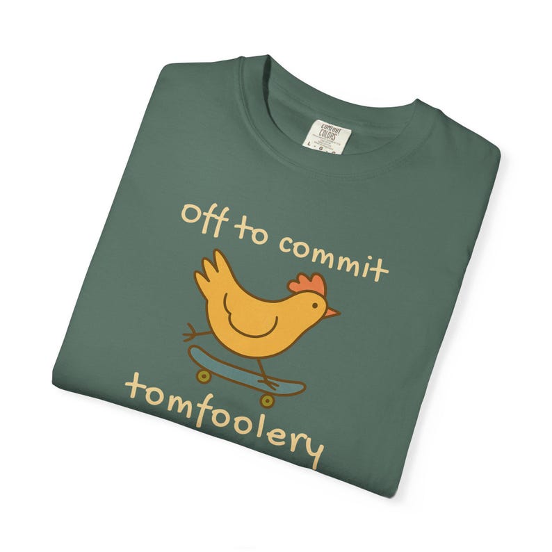 Off to Commit Tom Foolery Funny Chicken Shirt | Quirky Animal Tee | Gen Z Meme Chicken Apparel | Unhinged Humor Gift image 14