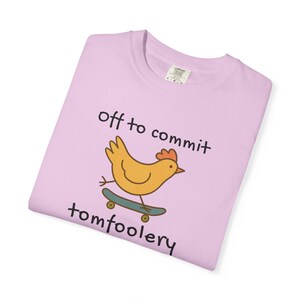 Off to Commit Tom Foolery Funny Chicken Shirt | Quirky Animal Tee | Gen Z Meme Chicken Apparel | Unhinged Humor Gift image 8