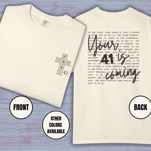 Christian Shirt-Your 41 Is Coming -Faith-Based Shirt, Christian Clothing, Christian Streetwear, Religious Encouragement Gift, Faith Clothing