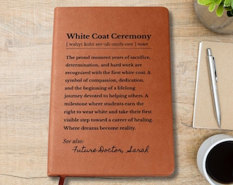 White Coat Ceremony Personalized Journal Future Doctor Gift Medical Student Gift Custom Notebook White Coat Gift for PA Pharmacist Dentist