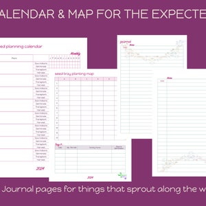 May include: A printable calendar and map for planning a garden. The calendar has a section for each month of the year and includes columns for sowing seeds, germination, transplanting, and harvesting. The map is a grid for planning where to plant seeds in a seed tray. The image also includes two journal pages with lines for writing notes.