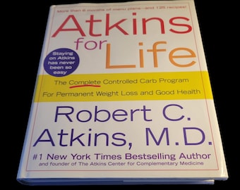 Atkins for Life Robert C. Adkins, MD Hardcover Book 125 Recipes First Edition
