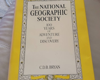 Book: National Geographic Society 100 years of Adventure and Discovery