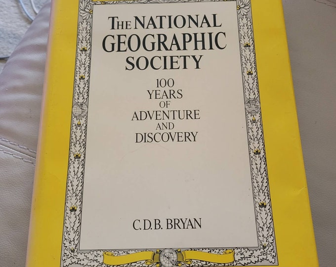 Book: National Geographic Society 100 years of Adventure and Discovery