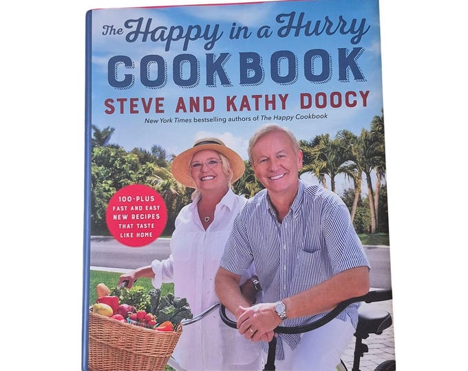 The Happy in a Hurry Cookbook Steve & Kathy Doocy Quick Family Meals