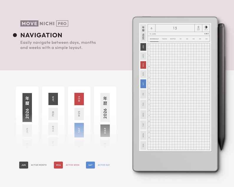May include: A digital planner interface titled MOVE NICHI PRO featuring a grid-based daily schedule layout on a tablet screen with a stylus. The display shows navigation tabs for months, weeks, and days, with color-coded indicators for active dates.