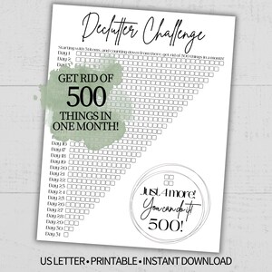 May include: A white printable declutter challenge sheet with black text and a sage green watercolor accent. The document features a 31-day tracker with checkboxes, the title Declutter Challenge, and the text Get Rid of 500 Things in One Month.