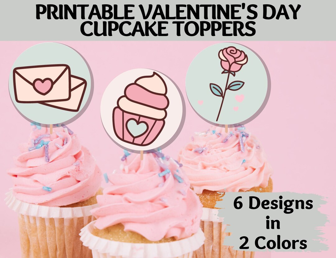 Printable Valentine's Day Cupcake Toppers, Sweet and Romantic Party ...