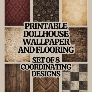 Printable Dollhouse Wallpaper & Flooring - 8 Coordinating Miniature Wallpapers And Floors, Dark Gothic Witchy Victorian Dollhouse Decor