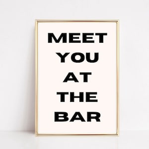 Meet you at the bar | Cocktail print, Drink print, Typography print,  Digital Download, Bar poster